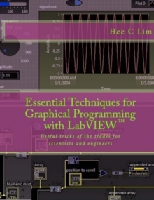Image for Essential Techniques for Graphical Programming with LabVIEW