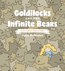 Image for Goldilocks and the infinite bears: a Pie Comics collection