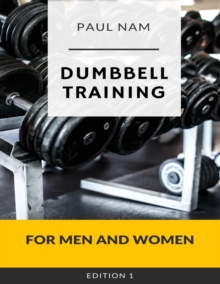 Image for Dumbbell Training : For Men and Women
