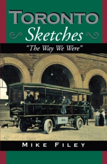 Image for Toronto Sketches : The Way We Were