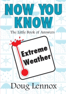 Image for Now You Know Extreme Weather : The Little Book of Answers