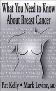 What You Need to Know About Breast Cancer