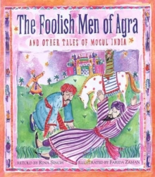 Image for The Foolish Men of Agra and Other Tales of Mogul India