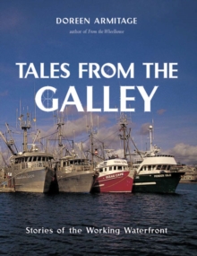 Image for Tales from the Galley : Stories of the Working Waterfront