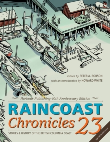 Image for Raincoast Chronicles 23: Harbour Publishing 40th Anniversary Edition