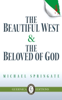 Image for The beautiful west & the beloved of God