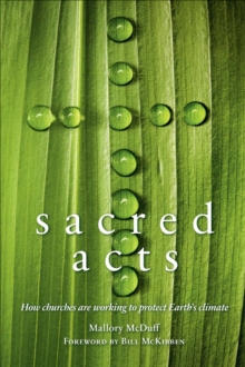 Image for Sacred Acts: How Churches Are Working to Protect Earth's Climate