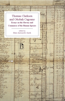 Thomas Clarkson and Ottobah Cugoano