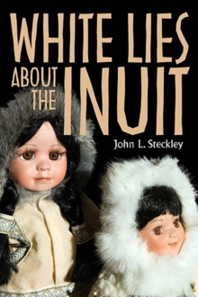 Image for White Lies About the Inuit