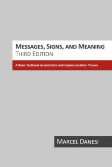 Image for Messages, signs, and meanings  : a basic textbook in semiotics and communication