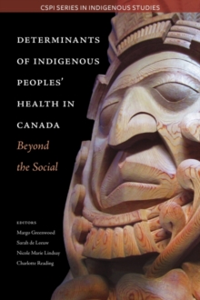 Determinants of Indigenous Peoples' Health in Canada