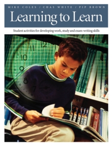 Image for Learning to learn  : student activities for developing work, study and exam-writing skills