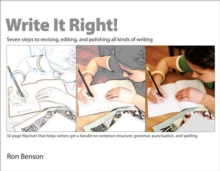 Image for Write It Right! : Seven Steps to Revising, Editing, and Polishing All Kinds of Writing
