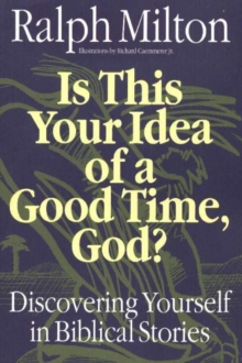 Is This Your Idea of a Good Time, God?
