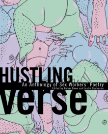 Image for Hustling Verse: An Anthology of Sex Workers' Poetry