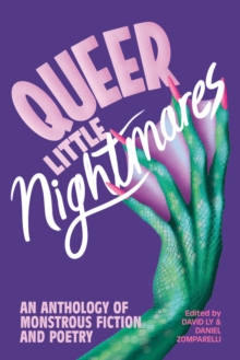 Image for Queer Little Nightmares: An Anthology of Monstrous Fiction and Poetry