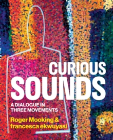 Image for Curious Sounds : A Dialogue in Three Movements
