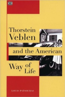 Image for Thorstein Veblen and the American way of life