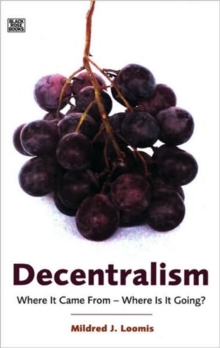 Decentralism - Where it Came From - Where is it Going?