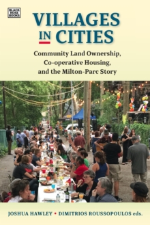Image for Villages in Cities: Community Land Ownership and Cooperative Housing in Milton Parc and Beyond