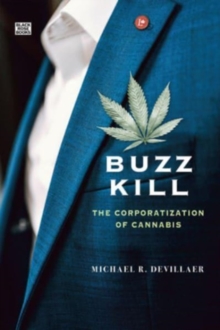 Buzz Kill – The Corporatization of Cannabis