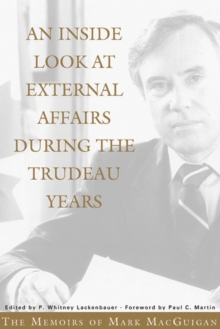 Image for An Inside Look at External Affairs During the Trudeau Years
