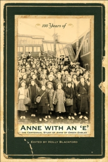 100 Years of Anne with an 'E'