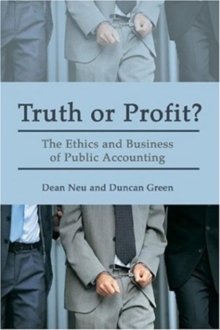 Image for Truth or profit?  : the ethics and business of public accounting