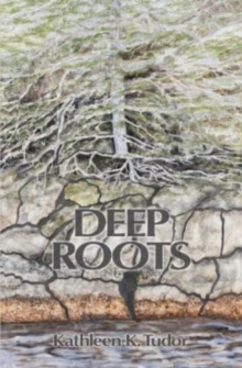Deep Roots