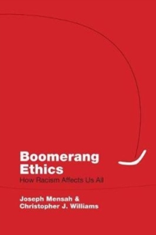 Image for Boomerang Ethics : How Racism Affects Us All