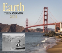 Image for Earth Then and Now 2011 Calendar