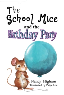 Image for The School Mice and the Birthday Party