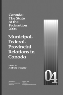 Canada: The State of the Federation, 2004