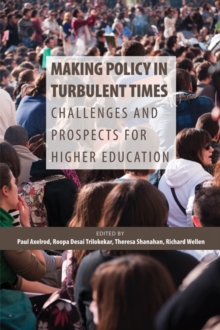 Image for Making policy in turbulent times  : challenges and prospects for higher education