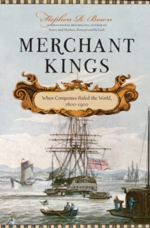 Image for Merchant Kings: When Companies Ruled the World, 1600,,,,,,,,,1900