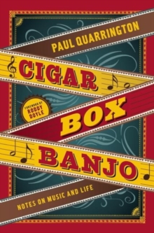 Image for Cigar Box Banjo : Notes on Music and Life