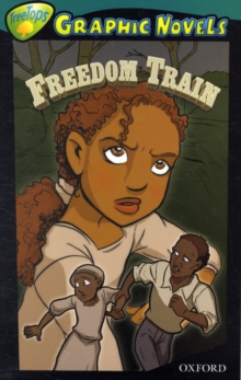 Image for Oxford Reading Tree: Level 16: Treetops Graphic Novels: Freedom Train