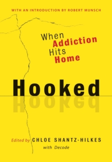 Image for Hooked : When Addiction Hits Home