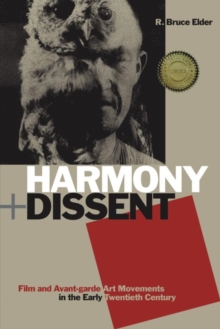 Image for Harmony and dissent  : film and avant-garde art movements in the early twentieth century