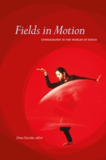 Image for Fields in motion: ethnography in the worlds of dance
