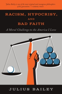 Racism, Hypocrisy, and Bad Faith