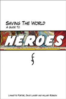 Image for Saving The World: A Guide to Heroes