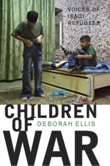 Image for Children of War: Voices of Iraqi Refugees