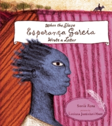 Image for When the Slave Esperanca Garcia Wrote a Letter