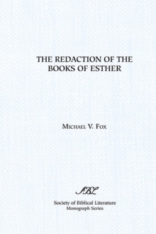 Image for The Redaction of the Books of Esther : On Reading Composite Texts