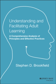 Image for Understanding and Facilitating Adult Learning