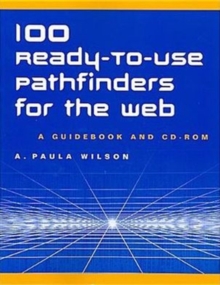 Image for 100 ready-to-use pathfinders for the Web  : a guidebook