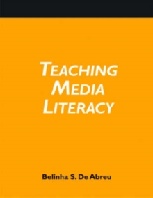 Image for Teaching Media Literacy : A How-to-do-it Manual