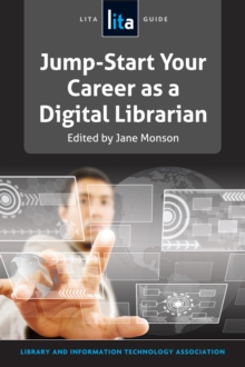Image for Jump-Start Your Career as a Digital Librarian