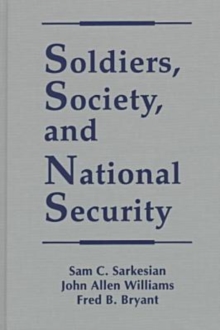 Image for Soldiers, Society and National Security